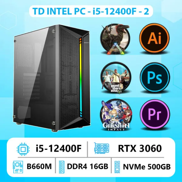 TD INTEL PC (I5-12400F, B660M, RTX3060, 16GB DDR4, SSD 500GB)