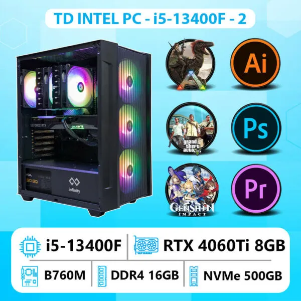 TD INTEL PC (I5-13400F, B760M, 4060TI 8GB, 16GB DDR4, SSD 500GB)