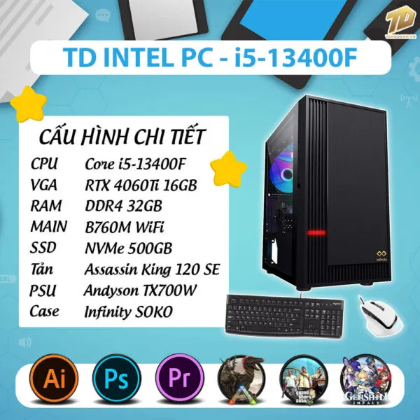 TD INTEL PC (I5-13400F, B760M, 4060TI 16GB, 32GB DDR4, SSD 500GB)