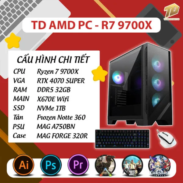 TD AMD PC (R7-9700X, 4070 SUPER, X670E, 32GB DDR5, SSD 1TB)