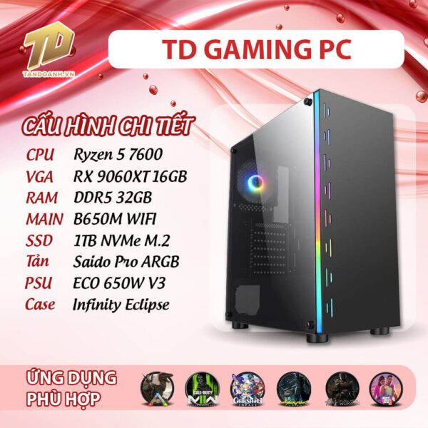TD PC GAMING (R5-7600, B650M, Ram 32GB, RX 9060XT 16GB  , SSD 1TB)