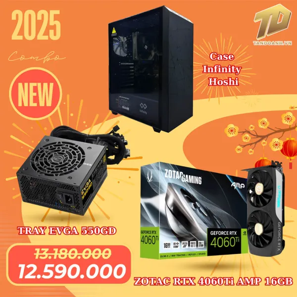 Combo Tết 13 - ZOTAC RTX 4060Ti 16GB + EVGA 550GD PSU + Infinity Hoshi