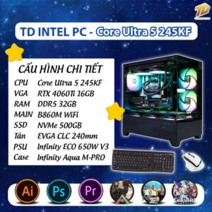 TD INTEL PC (Ultra 5 245KF, B860M, 4060TI 16GB, 32GB DDR5, SSD 500GB)