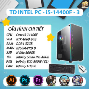 TD INTEL PC (I5-14400F, B760M, 4060 8GB, 32GB DDR4, SSD 500GB)