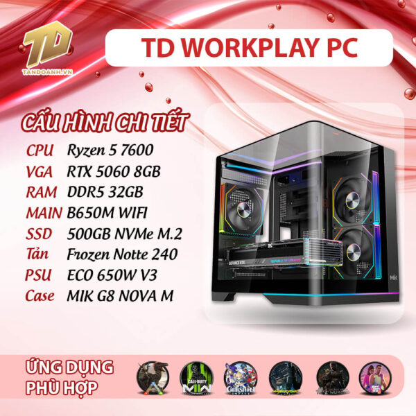 TD WORKPLAY PC (R5-7600, B650M, Ram 32GB, RTX 5060 8GB, SSD 500GB)